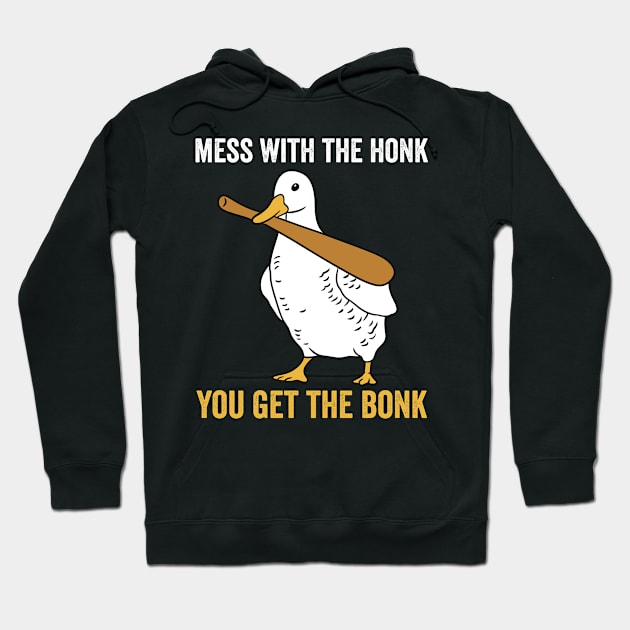 Mess With The Honk Funny Goose Hoodie by Visual Vibes